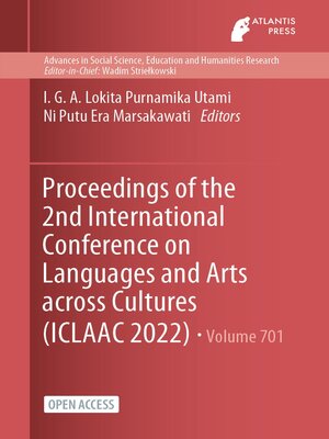 cover image of Proceedings of the 2nd International Conference on Languages and Arts across Cultures (ICLAAC 2022)